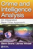 Crime and Intelligence Analysis by Glenn Grana, James Windell