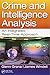 Crime and Intelligence Analysis by Glenn Grana, James Windell