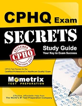 Cphq Exam Secrets Study Guide Cphq Test Review For The