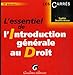 L'essentiel de l'Introduction gÃ©nÃ©rale au Droit by 