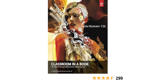Adobe Illustrator Cs6 Classroom In A Book Adobe Systems Amazon Com Books