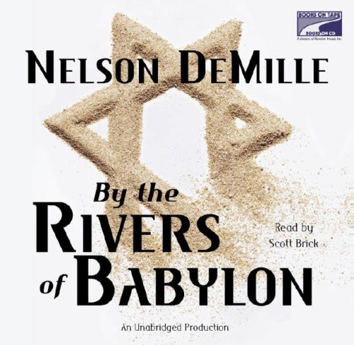 By The Rivers Of Babylon Nelson Demille Scott Brick 9781415931851 Amazon Com Books