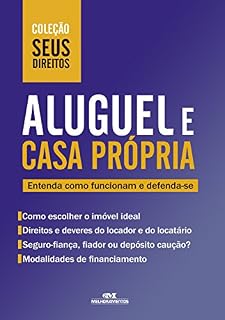 Livro Aluguel e Casa Própria: Entenda como funcionam e defenda-se (Coleção Seus Direitos)