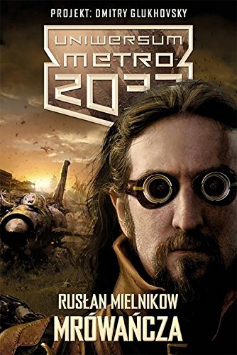 Metro 2033 Mrowancza