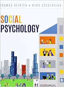  Social Psychology 9781544324630 Heinzen Thomas E Goodfriend Wind Books