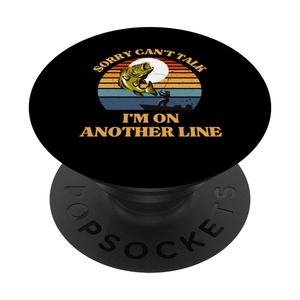 Sorry Can't Talk I'm on Another Line - Funny Men's Fishing PopSockets Adhesive PopGrip