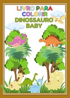 Livro Dinossauro Baby: Livro para colorir