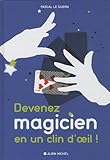 Devenez Magicien En Un Clin d'Oeil- 80 Ttours de Magie Pour Épater Vos Enfants Et Vos Amis (Sports by
