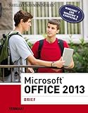 Microsoft Office 2013: Brief by Misty E. Vermaat