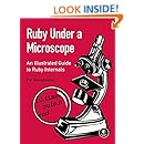Ruby Under a Microscope: An Illustrated Guide to Ruby Internals