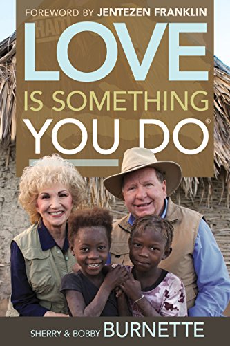 Love Is Something You Do by Bobby Burnette, Sherry Burnette