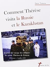 Comment Thérèse visita la Russie et le Kazakhstan