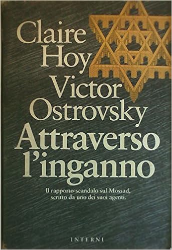 Claire Hoy, Victor Ostrovsky - Attraverso l'inganno (1991)