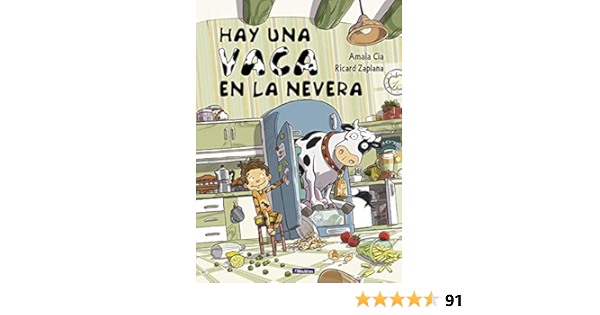 Hay una vaca en la nevera (Cuentos infantiles) : Cía, Amaia ...