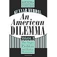 An American Dilemma: The Negro Problem and Modern Democracy, Volume 2 (Black & African-American Studies)