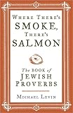 Where There's Smoke, There's Salmon by