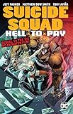 Suicide Squad: Hell to Pay by Jeff Parker, Cat Staggs