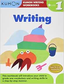 Grade 1 Writing (Kumon Writing Workbooks): Kumon Publishing
