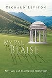 My Pal, Blaise: Notes on a 60-Billion-Year Friendship by 