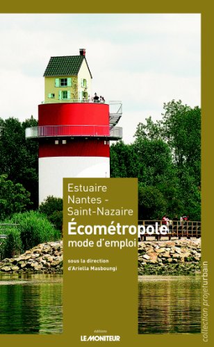 Estuaire Nantes-Saint-Nazaire, écométropole mode d'emploi