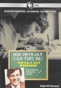 Richard Lavoie: How Difficult Can This Be? F.A.T. City--A Learning Disabilities Workshop 2013