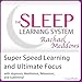Super Speed Learning and Ultimate Focus: Hypnosis, Meditation and Subliminal - The Sleep Learning System Featuring Rachael Meddows