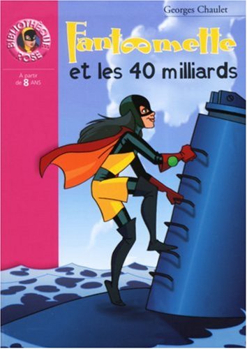 Fantômette et les 40 milliards