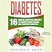 Diabetes: 16 Simple Lifestyle Changes to Lower Blood Sugar and Reverse Diabetes by 