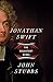 Jonathan Swift: The Reluctant Rebel by 