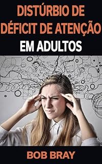 Livro Distúrbio de Déficit de Atenção em Adultos