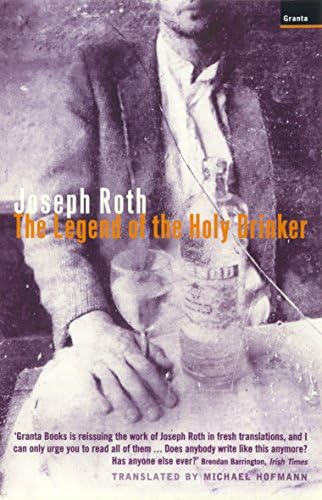 The Legend Of The Holy Drinker Roth Joseph Hofmann Michael 9781862074712 Amazon Com Books