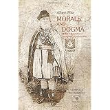 Morals and Dogma | Complete | Illustrated |: of the Ancient and Accepted Scottish Rite (MASONIC ESSAYS)