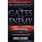 Possessing The Gates Of The Enemy: Jacobs, Cindy: 9780551026520:  Amazon.com: Books