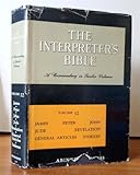 The Interpreter's Bible Volume 12: James, Peter, John, Jude, Revelation, General Articles, Indexes