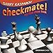 Checkmate!: My First Chess Book (Everyman Chess) by Garry Kasparov
