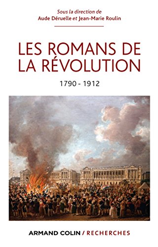 Les  romans de la Révolution, 1790-1912