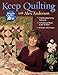 Keep Quilting with Alex Anderson by Ale Anderson
