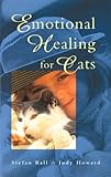 Emotional Healing for Cats by Stefan Ball, Judy Howard