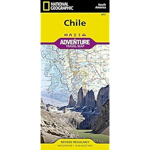 Chile: NATIONAL GEOGRAPHIC Adventure Maps: Travel Maps International Adventure Map: 3402 Landkaart – Gevouwen Kaart, 1 januari 2011