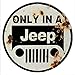 Aged Looking Only In A Jeep Sign 14 Round