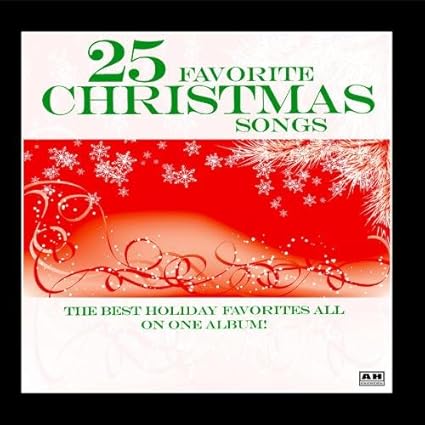 25 Favorite Christmas Songs - 25 Favorite Christmas Songs - Amazon.com