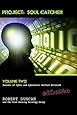 Project: Soul Catcher: Secrets of Cyber and Cybernetic Warfare Revealed