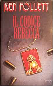 Il codice Rebecca Ken Follett Books