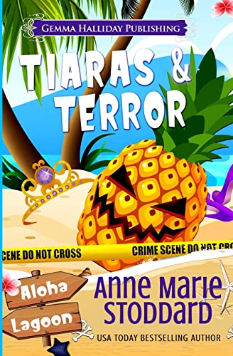 Tiaras & Terror: A Kaley Kalua Aloha Lagoon Mystery (Aloha Lagoon Mysteries)