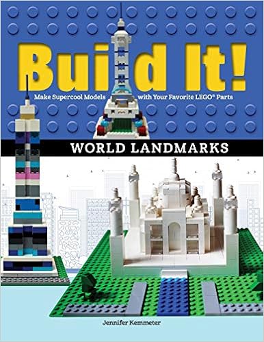 Build It! World Landmarks: Make Supercool Models with your Favorite LEGO® Parts (Brick Books), by Jennifer Kemmeter Build It! World Landmarks: Make Supercool Models with your Favorite LEGO® Parts (Brick Books), by Jennifer Kemmeter