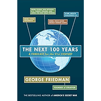The Next 100 Years: A Forecast for the 21st Century book cover