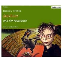 Harry Potterund der Feuerkelch (German Audio Edition of Harry Potterund der Feuerkelch (German Audio Edition of