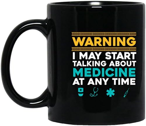 SkyUp Mugs - Warning - I May Start Talking About MEDICINE At Any Time - Funny Medical - 11 Ounce Black Ceramic Coffee or Tea Mug