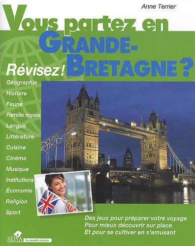 Vous partez en Grande-Bretagne ?