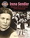 Irena Sendler: Bringing Life to Children of the Holocaust (Crabtree Groundbreaker Biographies)